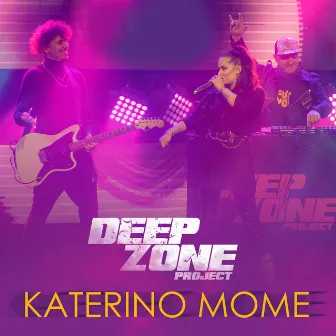 Katerino Mome by Deep Zone Project