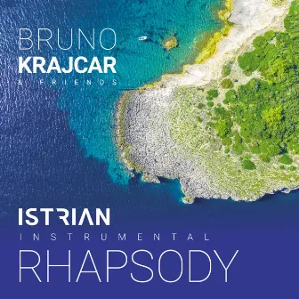 Istrian Instrumental Rhapsody by Bruno Krajcar