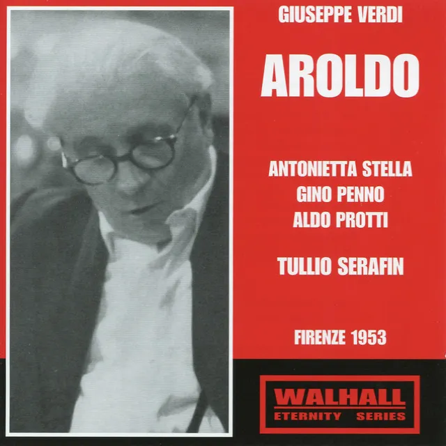 Aroldo, Act I: No 'l volete? (Live)