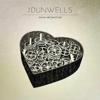 Show Me Emotion by The Dunwells