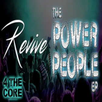 The Power People Ep by DJ Revive