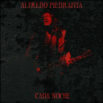 Cada Noche by Alfredo Piedrafita