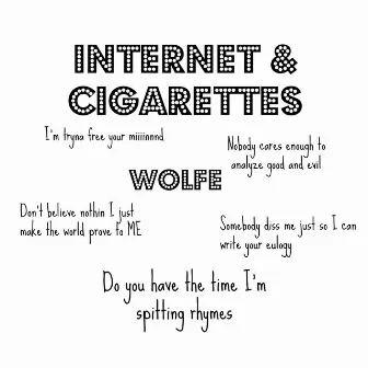 Internet & Cigarettes by Wolfe