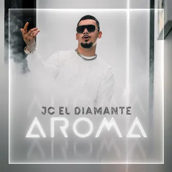 Aroma by JC el Diamante