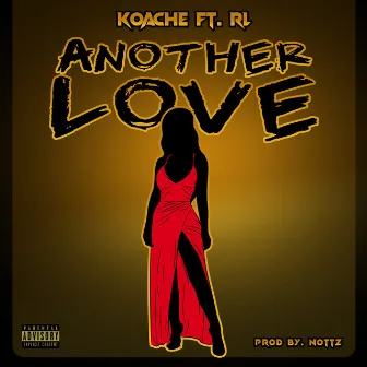 Another Love (feat. RL) by Koache