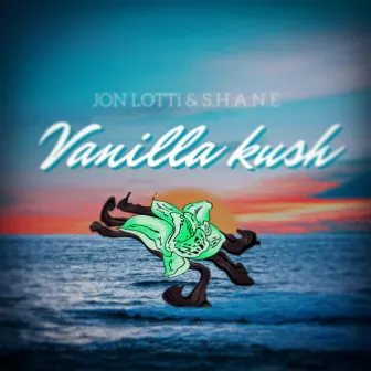 Vanilla Kush by JON LOTTi