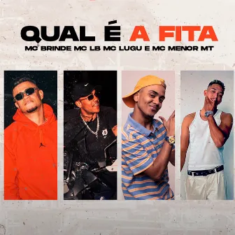 Qual É a Fita by Mc Brinde