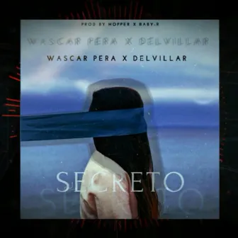 Secreto by Wascar Pera