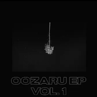 Oozaru Ep, Vol. 1 by Oozaru