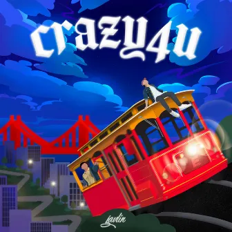 CRAZY4U by Javlin