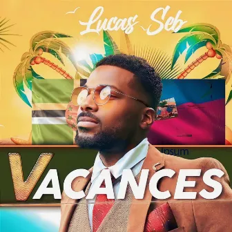 Vacances by lucas seb