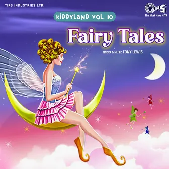 Kiddyland Vol. 10 (Fairy Tales) by Tony Lewis