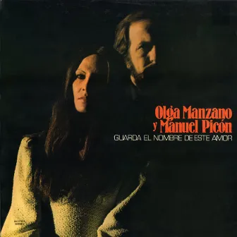 Guarda el nombre de este amor by Olga Manzano y Manuel Picon