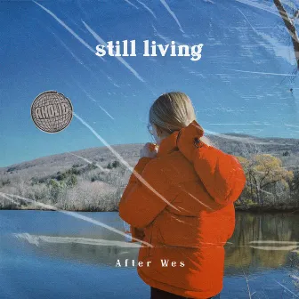 still living by After Wes