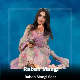 Rabab Mangi Saaz by Faysal Khyal