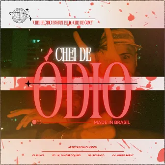 CHEI DE ÓDIO by Puyol