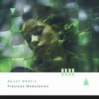 Precious Modulation by Bailey Woofle