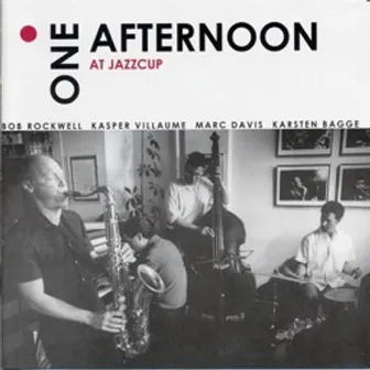 One Afternoon at Jazzcup (Live) by Bob Rockwell