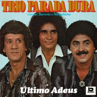 Último Adeus by Trio Parada Dura