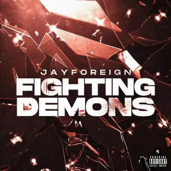 Fighting Demons by JayForeign