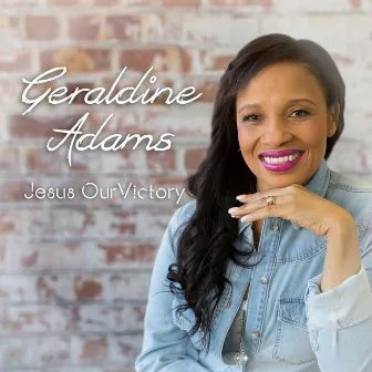 Jesus Our Victory by Geraldine Adams