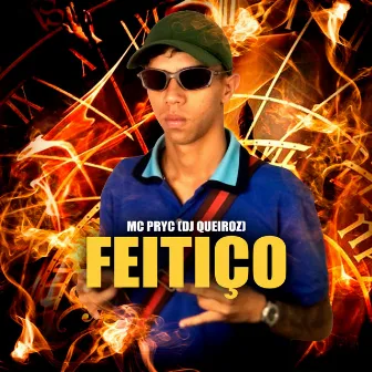 Feitiço by Mc Pryc