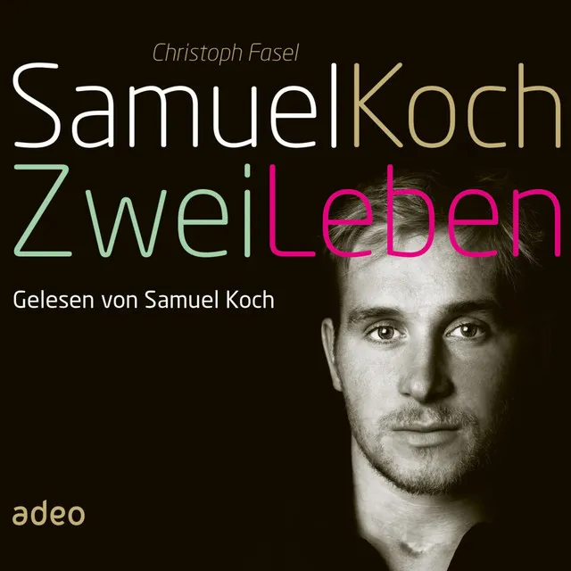 Kapitel 01 - Samuel Koch - Zwei Leben