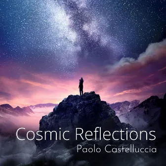 Cosmic Reflections by Paolo Castelluccia