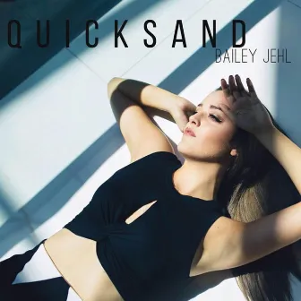 Quicksand by Bailey Jehl