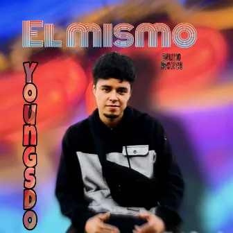 El Mismo by Young Sdo