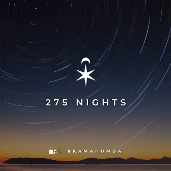 275 Nights by Kamahumba