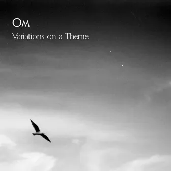 Variations on A Theme by OM