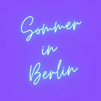 Sommer in Berlin by Antoine Villoutreix