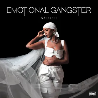 EMOTIONAL GANGSTER by Wangechi