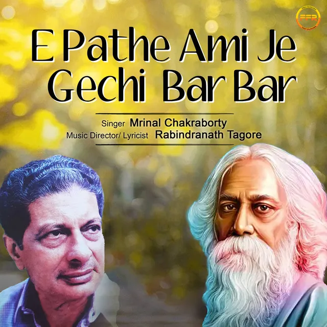 E Pathe Ami Je Gechi Bar Bar