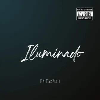 Iluminado by R7-Cas7elo