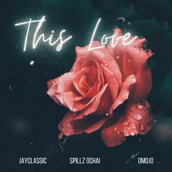 This Love by Jayclassic