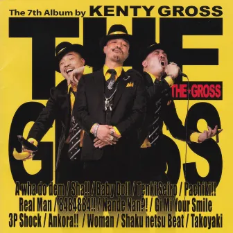 THE GROSS by KENTY GROSS