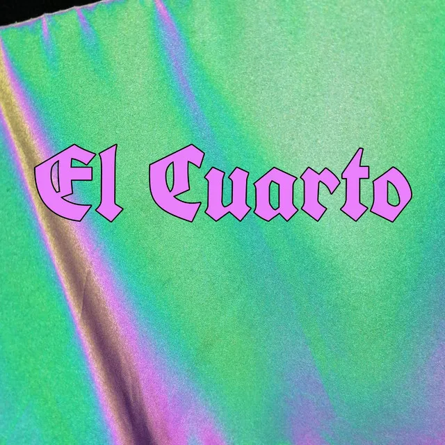 El Cuarto