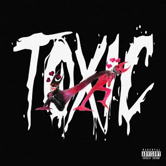 Toxic by Young Juve