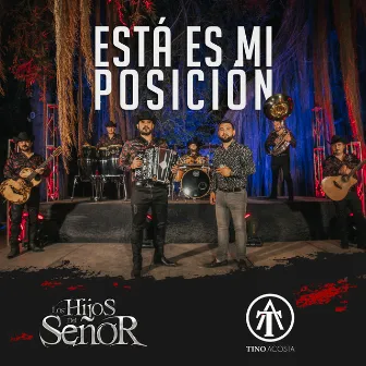 Esta Es Mi Posicion by Tino Acosta