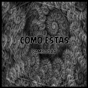 Como Estas by Bamboora