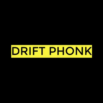 DRIFT PHONK (Car Bass Boosted Songs Extreme Remix) by WSAKY