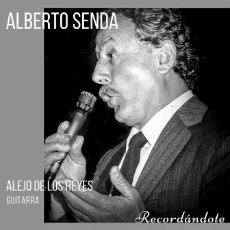 Recordándote by Alejo de los Reyes