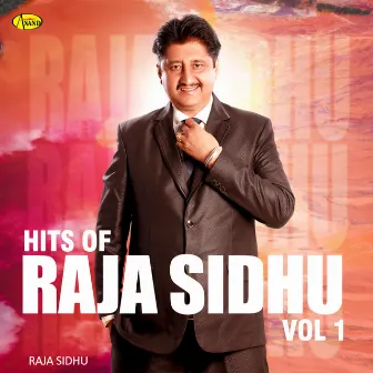 Hits Of Raja Sidhu Vol 1 by Unknown Artist