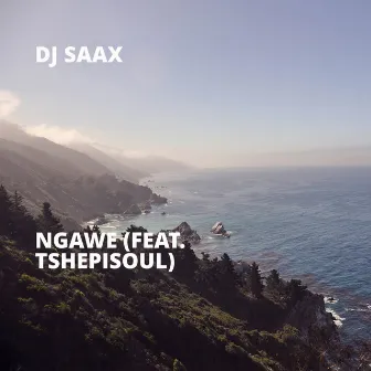 Ngawe by DJ Saax