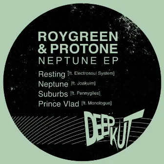 Neptune EP by RoyGreen & Protone