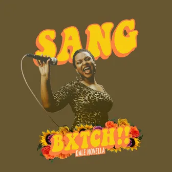 Sang Bxtch!! by Dale Novella