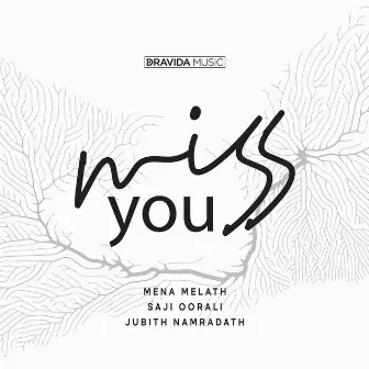 Miss You by Mena Melath