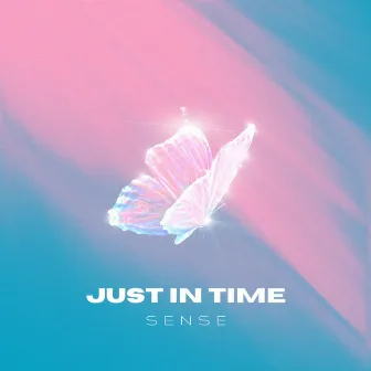 Just In Time by Sense